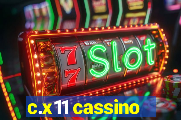 c.x11 cassino